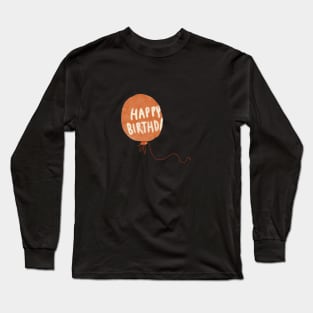 Happy Birthday Long Sleeve T-Shirt